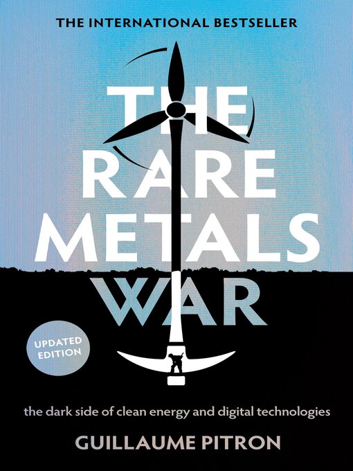 Title details for The Rare Metals War by Guillaume Pitron - Available